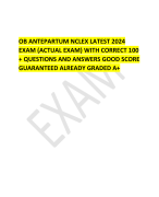 OB ANTEPARTUM NCLEX LATEST 2024 EXAM (ACTUAL EXAM) WITH CORRECT 100 + QUESTIONS AND ANSWERS GOOD SCORE GUARANTEED ALREADY GRADED A+   