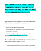 KAPLAN TRAINER TEST 4 EXAM (ACTUAL EXAM) WITH CORRECT 160+ QUESTIONS AND CORRECTLY  WELL DEFINED ANSWERS LATEST 2024 ALREADY GRADED A+ 