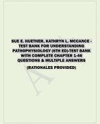 SUE E. HUETHER, KATHRYN L. MCCANCE - TEST BANK FOR UNDERSTANDING  PATHOPHYSIOLOGY (6TH ED)-TEST BANK  WITH COMPLETE CHAPTER 1-46  QUESTIONS & MULTIPLE ANSWERS