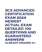 3CX ADVANCED CERTIFICATION EXAM 2024 NEWEST ACTUAL EXAM DETAILED 100 QUESTIONS AND GUARANTEED ANSWERS ALREADY GRADED A+