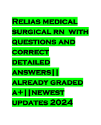 Relias medical surgical rn with questions and correct detailed answers|| already graded a+||newest updates 2024