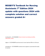 MOSBY’S Textbook for Nursing Assistants 7th Edition 2024 update with questions 2024 with complete solution and correct answers graded A+
