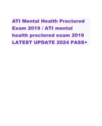 ATI Mental Health Proctored Exam 2019 / ATI mental health proctored exam 2019 LATEST UPDATE 2024 PASS+