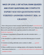 NACE CIP LEVEL 1 CBT ACTUAL EXAM (QUIZZES AND STUDY QUESTIONS) 200 COMPLETE EXPERT SOLVED QUESTIONS WITH VERIFIED ANSWERS NEWEST 2024. A+ GRADED