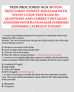 PEDS PROCTORED NGN 19 PEDS PROCTORED NEWEST 2024 EXAM WITH STUDY GUIDE TEST BANK 50+ QUESTIONS AND CORRECT DETAILED ANSWERS WITH RATIONALES (VERIFIED ANSWERS)