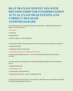 BKAT 9R EXAM NEWEST 2024 WITH  RHYTHM STRIP FOR INTERPRETATION  ACTUAL EXAM 100 QUESTIONS AND  CORRECT DETAILED  ANSWERS|AGRADE 