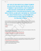 ATI RN FUNDAMENTALS PROCTORED  EXAM TEST BANK 2024 WITH ACTUAL  CORRECT QUESTIONS AND VERIFIED  DETAILED ANSWERS BY EXPERTS  |FREQUENTLY TESTED QUESTIONS AND  SOLUTIONS |ALREADY GRADED A+ |NEWEST  |GUARANTEED PASS |LATEST UPDATE |  (CONTAINS EVERYTHING FOR ATI  FUNDAMENTALS)