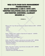 WGU C175/D426 DATA MANAGEMENT  FOUNDATIONS OA  EXAM VERSIONS A AND B -WITH 100%  VERIFIED SOLUTIONS-2024/25 CORRECT  AND VERIFIED ANSWERS) |ALREADY  GRADED A+ 