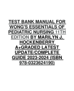 TEST BANK MANUAL FOR  WONG'S ESSENTIALS OF  PEDIATRIC NURSING 11TH  EDITION BY MARILYN J.  HOCKENBERRY A+GRADED LATEST  UPDATE/COMPLETE  GUIDE 2023-2024 
