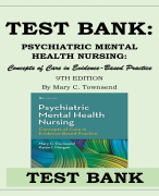 PSYCHIATRIC MENTAL HEALTH NURSING- Concepts of Care in Evidence-Based Practice 9TH EDITION By Mary C. Townsend TEST BANK ISBN- 978-0803660540