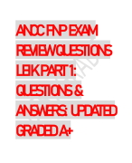ANCC FNP EXAM  REVIEW QUESTIONS  LEIK PART 1:  QUESTIONS &  ANSWERS: UPDATED  GRADED A+