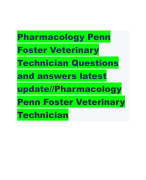   Pharmacology Penn Foster Veterinary Technician Questions and answers latest update//Pharmacology Penn Foster Veterinary Technician 