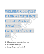 Welding CDE-Test  Bank #1 with both  questions and  answers  (already rated  a+)