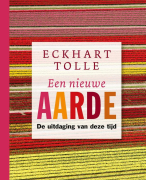 Samenvatting (NLs) van het boek Nieuwe Aarde (A New Earth)  van Eckhart Tolle - door Uitblinker