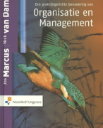 Samenvatting Een praktijkgerichte benadering van organisatie en management