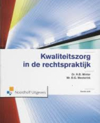 Samenvatting Kwaliteitszorg in de rechtspraktijk H1-7 - Eerste druk,Dr. H.B. Winter, Mr. B.G. Westerink, ISBN 9789001202866