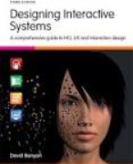 Designing interactive systems, a comprehensive guide to HCI, UX and interaction design 