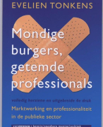 Samenvatting mondige burgers, getemde professionals