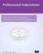 Samenvatting Hoofdstuk 1,2 en 3 professioneel hulpverlenen