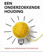 Samenvatting gehele boek ''Een onderzoekende houding'' H1 tm H7)