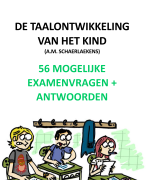 MONDELINGE TAAL 1 | Mogelijke examenvragen en -antwoorden DEEL 1 Taalontwikkeling van het kind