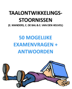 MONDELINGE TAAL 1 | Mogelijke examenvragen en -antwoorden DEEL 2 Taalontwikkelingsstoornissen