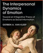 The Interpersonal Dynamics of Emotion - G. Van Kleef
