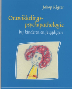 Samenvatting Ontwikkelingspsychopathologie bij kinderen en jeugdigen