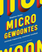 Samenvatting (NLs) van het boek Micro-gewoontes (Mini Habits) van Stephen Guise - door Uitblinker
