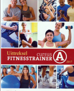 Fit!vak/NLactief Cursusboek Fitnesstrainer A - Uittreksel