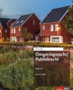 Samenvatting Omgevingsecht / Publiekrecht uitgebreid