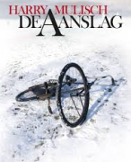 Samenvatting + Analyse De Aanslag - Harry Mulisch