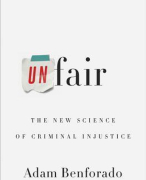 Samenvatting (NLs) van het boek Unfair (Oneerlijk) van Adam Benforado - door Uitblinker