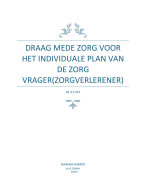 B1-K1-W3 examen draag mede zorg voor het individuale plan van de zorg vrager zorgverlener