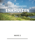 Opdracht PO havo 2 Verstedelijking van Enkhuizen – Aardrijkskunde PO Havo 2