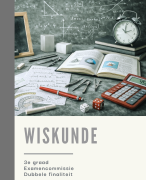 Samenvatting wiskunde 3 DU dubbele finaliteit examencommissie 2026 MET OEFENINGEN
