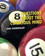 Summary Ch1 8 questions about the conscious mind - What is the conscious mind?