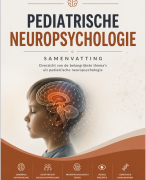 Pediatrische Neuropsychologie HC + WG samenvatting/ aantekeningen