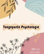 Samenvatting basiskennis 2.2 Toegepaste Psychologie 