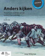 Samenvatting Anders kijken (Systeemgericht werken)