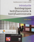 Samenvatting Bedrijfseconomie in breder verband Introductie Basisbegrippen bedrijfseconomie & bedrijfsadministratie
