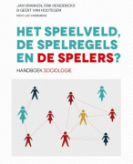 Het speelveld, de spelregels en de spelers? 