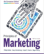 Summary Principles Of Marketing 8th European Edition 2019 Kotler Keller - All Chapters