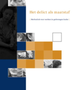 Samenvatting Het delict als maatstaf
