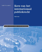 Samenvatting Kern van het internationaal publiekrecht