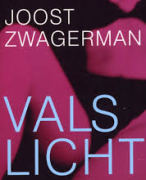 Vals Licht Joost Zwagerman