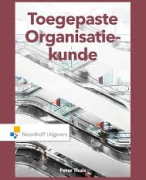Toegepaste organisatiekunde H1 t/m H11, Peter Thuis, 7e druk