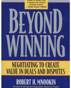 Samenvatting Robert H. Mnookin Scott R. Peppet, Beyond Winning: Negotiating to Create Value in Deals and Disputes