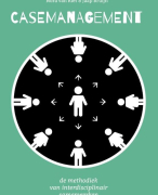 Samenvatting Casemanagement, de methodiek van interdisciplinair samenwerken