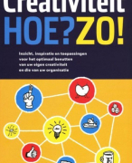 Samenvatting Creativiteit Hoe? Zo!, ISBN: 9789020950175  Voor ieder vak toepasbaar